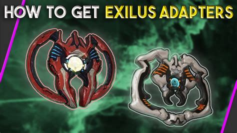 How To Get Warframe Exilus Adapters .